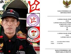 Ketum Ormas OMBB Desak KPK RI dan Kejagung RI Periksa LHP- BPK Aceh Timur TA 2021.