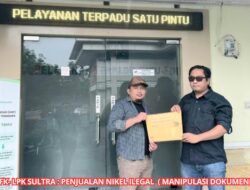 FK-LPK Sultra Soroti Dugaan Keterlibatan PT. Carsurin Tbk dalam Kasus Penjualan Nikel Ilegal : Dokumen PT. WIN,Biji Nikel Diduga Berasal dari PT. GMS Laonti