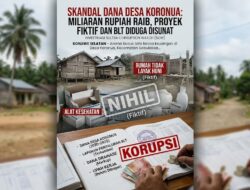 SKANDAL DANA DESA KORONUA: Miliar Raib, Proyek Hantu, BLT Disunat