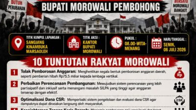 Morowali Darurat: Besok APM Duduki Kantor Bupati, 10 Tuntutan Menggugat