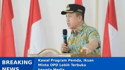 Iksan Minta OPD Lebih Terbuka kepada Media
