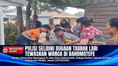 Polisi Selidiki Kasus Dugaan Tabrak Lari yang Tewaskan Warga di Bahomotefe Morowali